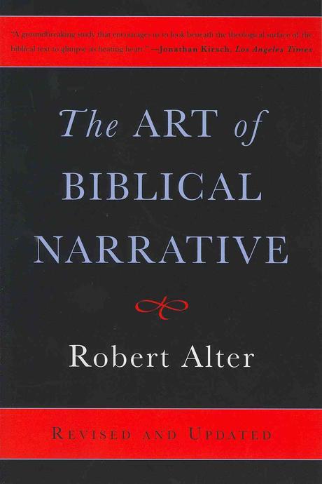 The Art of Biblical Narrative. Revised ed. : by Robert Alter