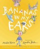 Bananas in my ears  : a collection of nonsense stories, poems, riddles & rhymes