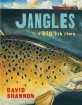 Jangles: A Big Fish Story (Hardcover) - A Big Fish Story