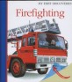 Firefighting (My First Discoveries)