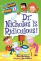 My weirder school. 8, Dr. Nicholas is ridiculous!