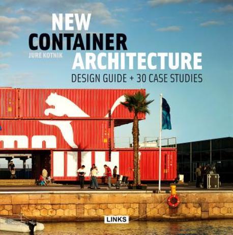 (New)Container Architecture : Design Guide + 30 Case Studies