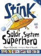 Stink: Solar System Superhero (Paperback)