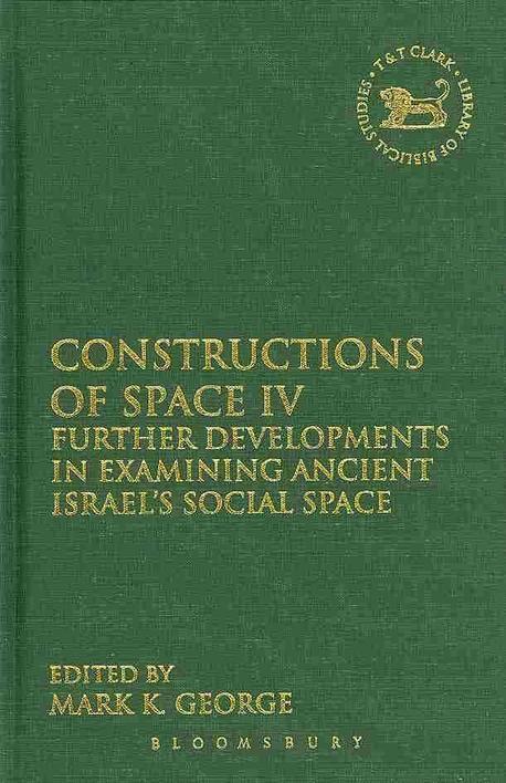 Constructions of Space Ⅳ : Further Developments of Examining Ancient Israel's Social Space