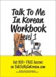 Talk to me in Korean Workbook. level 1