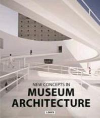 (New)Concepts in Museums Architecture