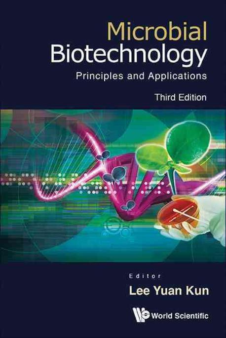 Microbial biotechnology : principles and applications
