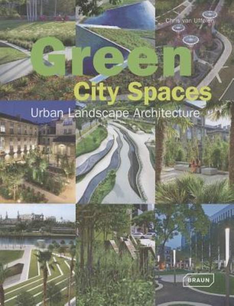 Green City Spaces  : Urban Landscape Architecture