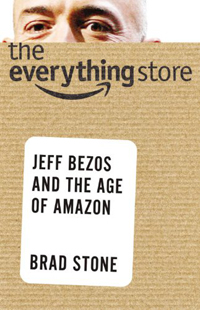 (The)everything Store : Jeff Bezos and the age of Amazon