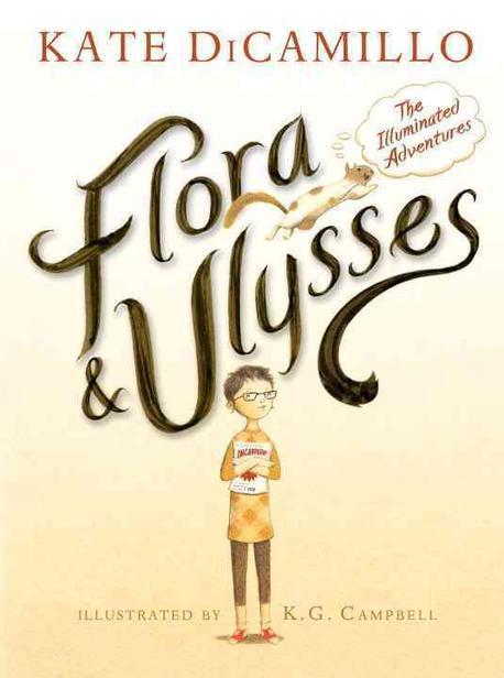 Flora and Ulysses : the illuminated adventures