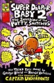 Super Diaper Baby 2 - The Invasion of the Potty Snatchers