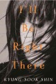 Ill be right there : a novel