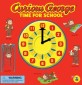 Curious George: Time for School (Paperback)