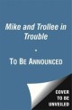 Mike and Trollee in Trouble (Paperback) - Ready To Read