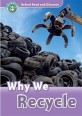 Oxford Read and Discover: Level 4: Why We Recycle (Paperback)