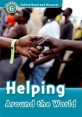 Oxford Read and Discover: Level 6: Helping Around the World (Paperback)