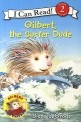 Gilbert, the Surfer Dude (Paperback + CD 1장)