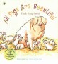 All Pigs are Beautiful (Paperback)