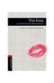Oxford Bookworms Library: Level 3:: The Kiss: Love Stories from North America (Paperback)