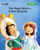 (The)magic mirror & A nice surprise