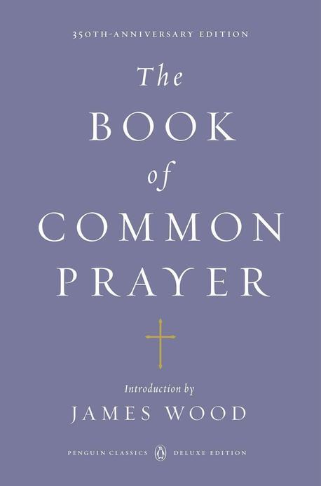 (The)Book of Common Prayer / edited by James Wood