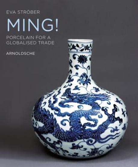 Ming : porcelain for a globalised trade
