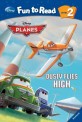 Dusty flies high :Disney Planes 