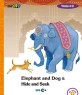 Elephant and dog & Hide and seek