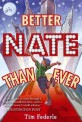 Better Nate Than Ever (Paperback, Reprint)