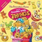 Berenstain Bears and the Trouble with Things