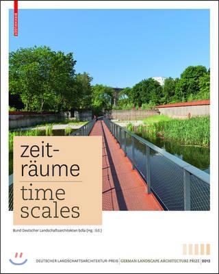 Zeiträume : zeitgenössische deutsche landschaftsarchitektur
