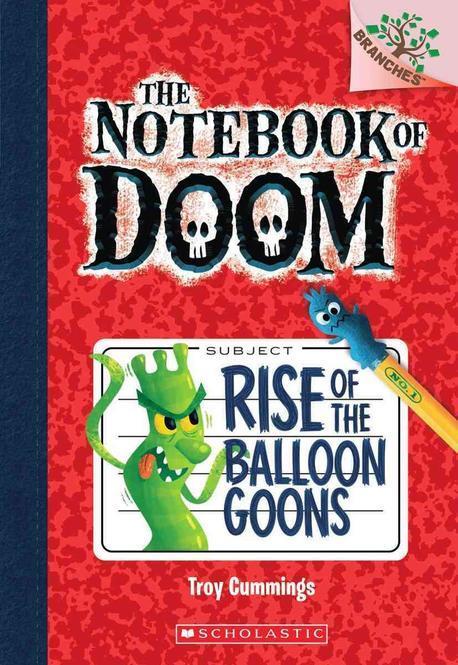 (The) Notebook of Doom / 1 : Rise of the balloon goons