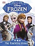 (Disney) Frozen : the essential guide