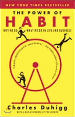 (The)power of habit : why we do what we do in life and business