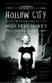 HOLLOW CITY : MISS PEREGRINE'S HOME FOR PECULIAR CHILDREN #2 - EXP