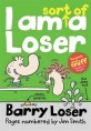 I am sort of a Loser (Paperback)