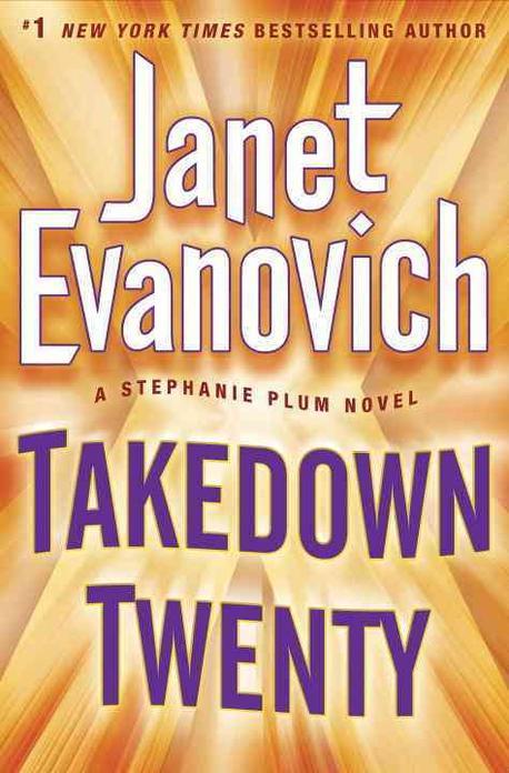 Takedown twenty : a Stephanie Plum novel