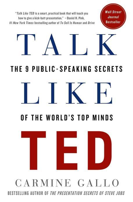 Talk like TED : the 9 public speaking secrets of the world's top minds 표지 이미지