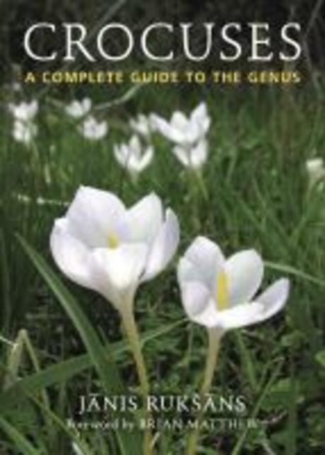 Crocuses : (A)complete guide to the genus