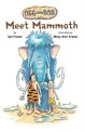 Meet Mammoth (Paperback, Reprint)