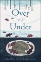 Over and Under the Snow (Paperback)