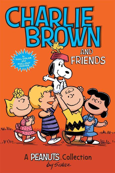 Charlie Brown and friends : a Peanuts collection 표지
