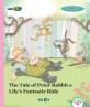 (The)tale of Peter rabbit & Lilys fantastic ride