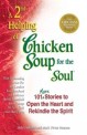(A 2nd Helping of)Chicken Soup for the Soul: More Stories to Open the Heart and Rekindle the Spirit. 2
