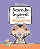 Scaredy Squirrel Prepares for Halloween (A Safety Guide for Scaredies)