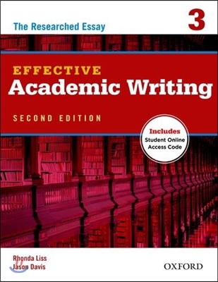 Effective Academic Writing. 3. Second Edition : The Researched Essay