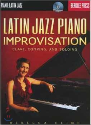 Latin Jazz piano improvisation - [music] : Clave, Comping, and Soloing