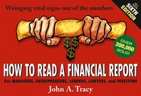 How to read a financial report - [electronic resource]  : wringing vital signs out of the numbers  : John A. Tracy.
