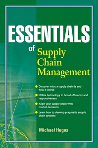 Essentials of supply chain management - [electronic resource]  : Michael Hugos.