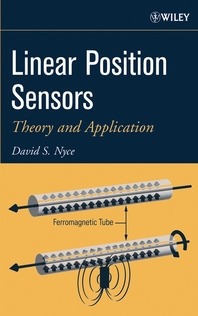 Linear position sensors - [electronic resource]  : theory and application  : David S. Nyce.